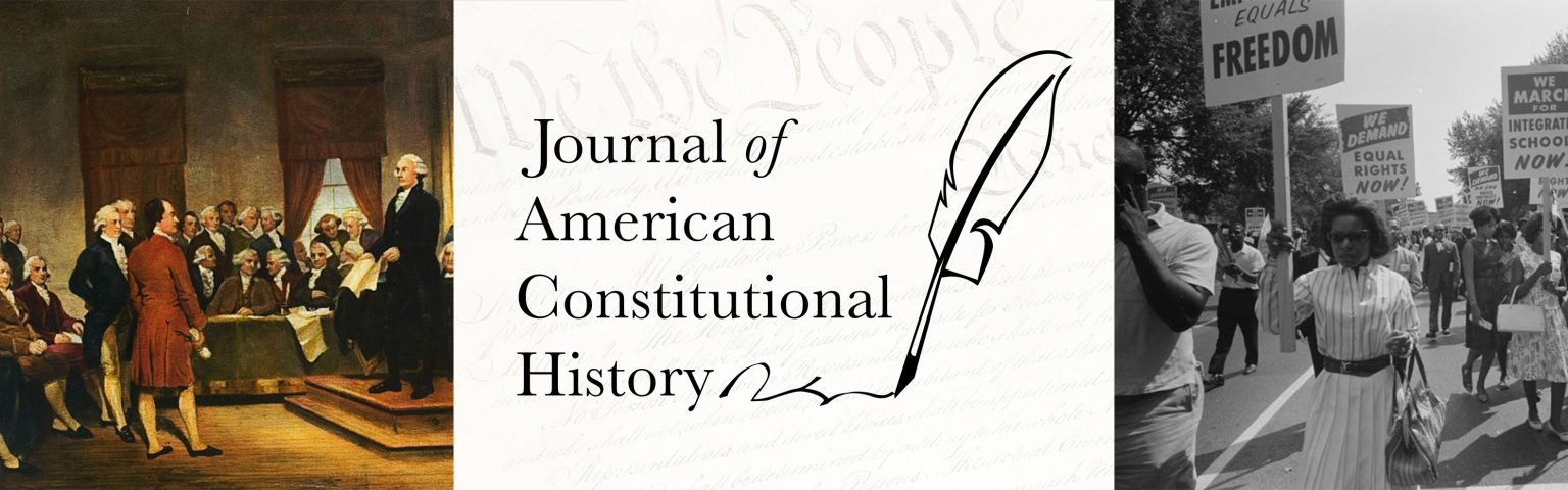 A collage of the continental congress, a picture of We the People, a Civil Rights protest, and the logo for Journal of American Constitutional History.